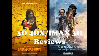 3D 4DX/ IMAX 3D Reviews: Migration & Aquaman and the Lost Kingdom