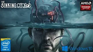 The Sinking City | Amd Radeon R5 M430/R5 M330 + i3-5005U + 4GB RAM