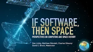 CHM Live | If Software, Then Space