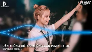 CẦN KHÔNG CÓ, CÓ KHÔNG CẦN REMIX - TÌNH YÊU AI BÁN MÀ MUA ĐỂ CÓ EM ĐÂY - NHẠC REMIX HOT TIKTOK 2024