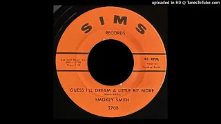 Smokey Smith - Guess I'll Dream A Little Bit More - SIMS 45 (CA)