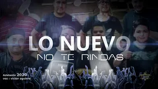 No Te Rindas :  ( Banda Exodo 2020 )