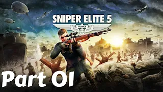 Sniper Elite 5 Gameplay Walkthrough Part 01 - [4K 60FPS] - Full Game - No Commentary - PC Campaign