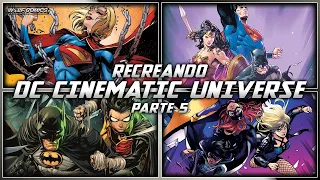 RECREANDO - DC  CINEMATIC UNIVERSE [parte 5] // WOLF COMICS