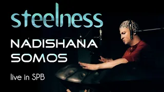 Nadishana - Somos "Steelness" [live in Spb 29.09.21]