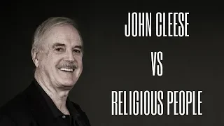John Cleese vs Religious People