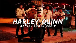 Fuerza Regida X Marshmello - HARLEY QUINN (Daniel Tomen Remix)