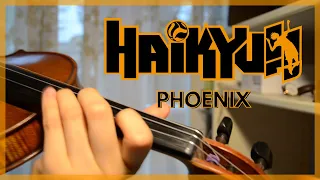 Haikyuu!! Season 4 OP - PHOENIX | VIOLIN COVER