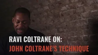 Ravi Coltrane Interview: John Coltrane’s Technique