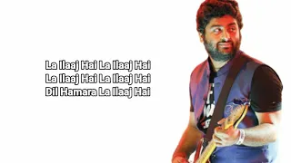 La Ilaaj ( LYRICS ) Arijit Singh | Darlings | Alia Bhatt & Vijay Varma | Vishal Bhardwaj | Gulzar