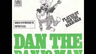 Dan The Banjo Man - Dan The Banjo Man