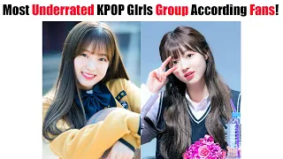 Most Underrated KPOP Girls Group According To International Fans Last Year 2021!