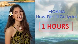 Auli'i Cravalho - How Far I'll Go Lyric (1 HOUR) - Moana