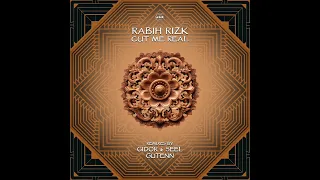 Rabih Rizk - Cut Me Real (Gidor & Seel Remix)