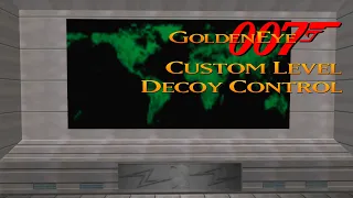 GoldenEye 007 N64 - Decoy Control - 00 Agent (Custom level)