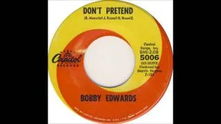 Bobby Edwards - Don't Pretend