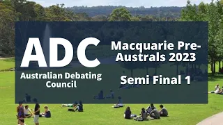 Macquarie Pre-Australs 2023: Semi Final 1