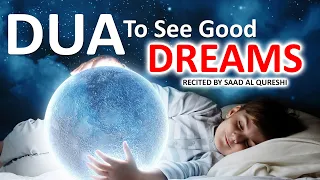 Dua To See Good And Beautiful Dreams - Listen This Before you Go To Bed Each Night For Peace