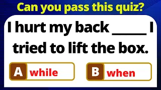 WHEN vs WHILE QUIZ | GRAMMAR USE OF WHEN vs WHILE | CAN YOU SCORE IT 100% 20/20? | ENGLISH PRO