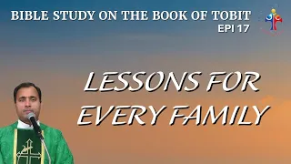 Bible Study on the book of Tobit: Lessons for every family - Fr Joseph Edattu VC