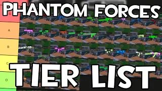 I Made a Phantom Forces Tier List..