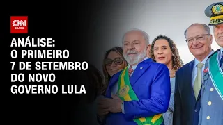 Análise: O primeiro 7 de Setembro do novo governo Lula | CNN ARENA