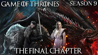 Game of Thrones Season 9 Episode 9 - The Final Chapter (Full Episode)