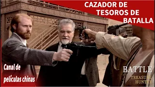 Cazador de tesoros de batalla | Battle treasure hunter | Canal de películas chinas