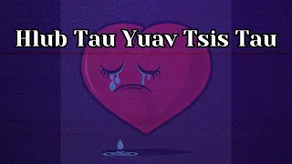 Hlub Tau Yuav Tsis Tau - Karaoke Lyrics