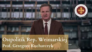 Ostpolitik Republiki Weimarskiej – „duch Rapallo” | prof. Grzegorz Kucharczyk