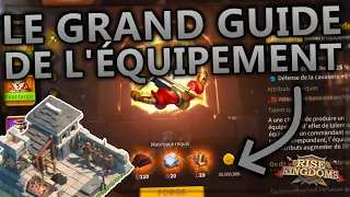 LE GRAND GUIDE DE L'ÉQUIPEMENT | RISE OF KINGDOMS FR