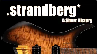 Strandberg Guitars: A Short History