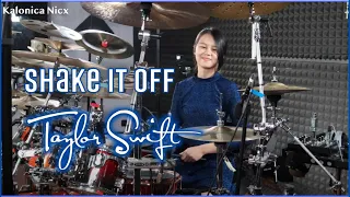 Shake It Off - Taylor Swift | Drum cover by Kalonica Nicx