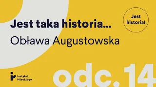 Obława Augustowska, czyli lekcja czytania z grobów. JEST HISTORIA! odc. 14