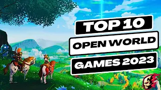 TOP 10 ANDROID OPEN WORLD GAMES WITH THE WIDEST MAPS IN 2023 IOS BEST HIGH GRAPHICS OPEN WORLD GAMES