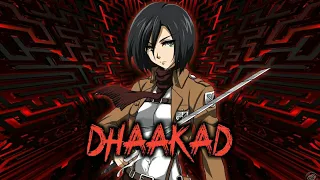 Dhaakad || Attack on Titan AMV Hindi || A Tribute AMV to Mikasa