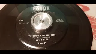 Dusty Rose - The Birds And The Bees - 1955 Hillbilly - FABOR 120