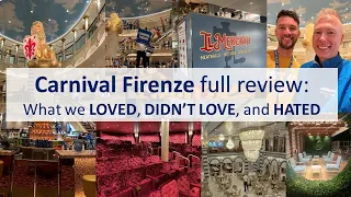 Carnival Firenze Full Review (2024): What We Loved, Didn’t Love, and Hated