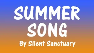 SUMMER SONG By Silent Sanctuary (Lyrics)