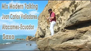 Modern Talking en Saxofon By Juan Carlos Valladares Cheri Cheri Lady -Brother Louie -Youre My Heart