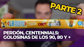 GOLOSINAS ARGENTINAS DE LOS 90, 80 y +! - PARTE 2 | PERDÓN, CENTENNIALS