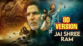 JAI SHREE RAM | 8D VERSION | RAM SETU | VIKRAM MONTROSE, AKSHAY KUMAR, JACQUELINE FERNANDEZ