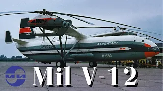 The Mil V-12 - Soviet giant of rotorcraft