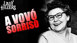 NANNIE DOSS VOVÓ SORRISO - Lady Killers - Assassinas em série