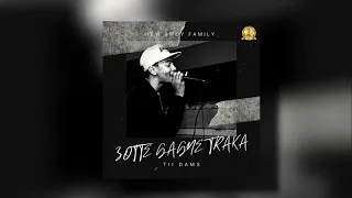 Tii Dams - ZOTTE GAGNE TRAKA (Audio Official)