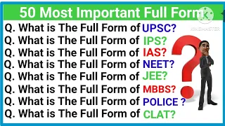 50 Most Important Full Form|| Full Forms for All Competitive Exams|| Abbreviations||