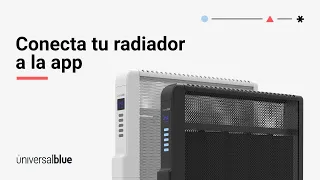 Conecta tu Radiador de Mica con WiFi a la app | UniversalBlue