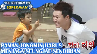 Paman Jongmin Harus Menjaga Seungjae! |Nostalgia Superman|SUB INDO|170903 Siaran KBS WORLD TV|