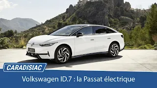 Présentation Volkswagen ID.7 (2023) : la Passat électrique