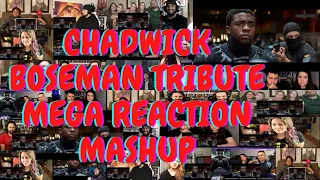 CHADWICK BOSEMAN TRIBUTE MEGA REACTION MASHUP